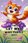 The Cat Who Wore Purple Shoes