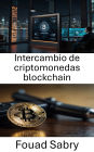 Intercambio de criptomonedas blockchain: Descubriendo el lado oscuro del comercio digital y los intercambios ilícitos