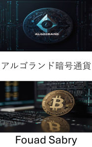 Title: Algorand Cryptocurrency: Empowering Digital Economies Through Scalable Secure Blockchain Innovation, Author: Fouad Sabry