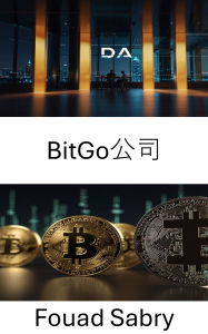Title: BitGo Company: Securing Digital Assets in a Changing Cryptocurrency Landscape, Author: Fouad Sabry