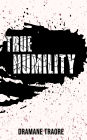 True Humility: Living From God's View of You