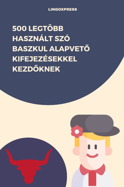 500 Legtöbb Használt Szó Baszkul Alapveto Kifejezésekkel Kezdoknek
