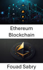 Ethereum Blockchain: Die Schnittstelle zwischen digitalem Eigentum und Smart Contracts verstehen