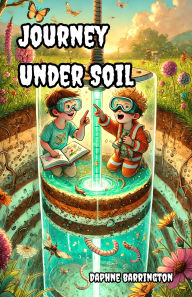 Title: Journey Under Soil, Author: Daphne Barrington