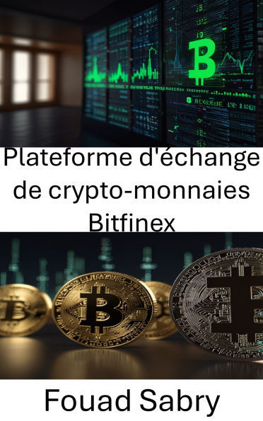 Plateforme d'échange de crypto-monnaies Bitfinex: Au cour de la puissance mondiale derrière Tether et la liquidité des actifs numériques