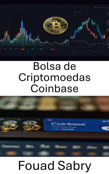 Bolsa de Criptomoedas Coinbase: Um guia completo para navegar no mundo da negociação de ativos digitais