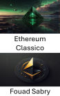 Ethereum Classico: Tokenizzazione di asset digitali con lo standard ERC 721