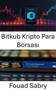 Title: Bitkub Kripto Para Borsasi: Tayland Dijital Varlik Öncüsü Kripto Ticaret Manzarasini Yeniden Tanimliyor, Author: Fouad Sabry