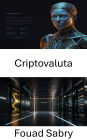 Criptovaluta: Esplorare la blockchain di Solana per la finanza digitale