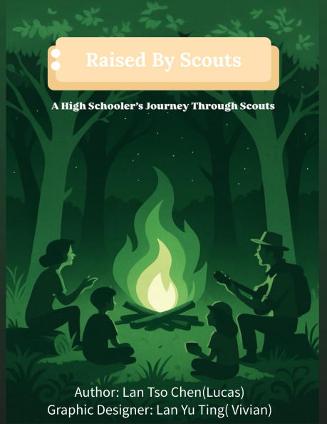 Raised By Scouts: A Highschooler's Journey Through Scouts