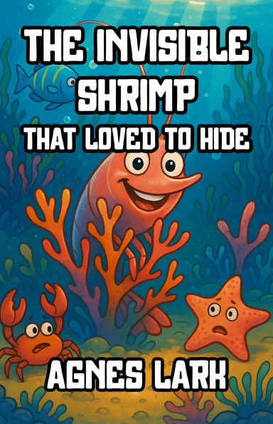 The Invisible Shrimp That Loved to Hide