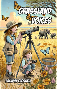 Title: Grassland Voices, Author: Brandon Croswell