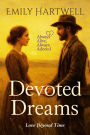 Devoted Dreams: Love Beyond Time