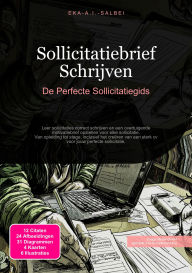 Title: Sollicitatiebrief Schrijven: De Perfecte Sollicitatiegids, Author: Eka A.I. Salbei