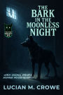 The Bark in the Moonless Night: When Silence Breaks, Nothing Human Remains