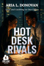 Hot Desk Rivals: Love and Loathing in One Office
