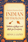 Ancient Stories from Indian Mythology: Folktales of Magic and Myth for Everybody