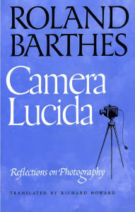 Title: Camera Lucida: Reflections on Photography, Author: Roland Barthes