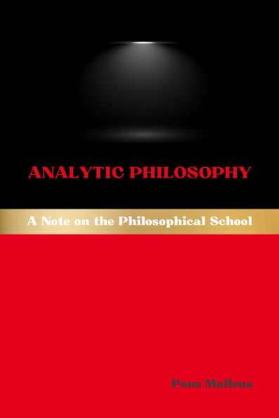 Analytic Philosophy: A Note on the Philosophical School