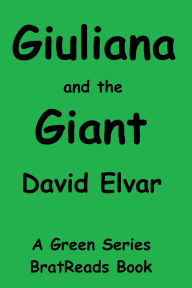 Title: Giuliana and the Giant (Green Series), Author: David Elvar