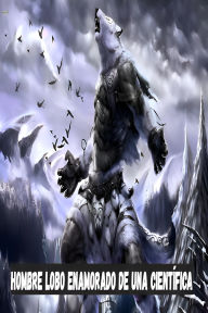 Title: Hombre lobo enamorado de una científica, Author: Editorial Trascendental