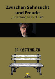 Title: Zwischen Sehnsucht und Freude, Author: Erik Oestenkjaer