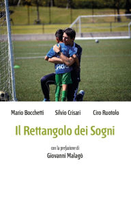 Title: Il Rettangolo dei Sogni, Author: Silvio Crisari