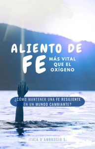 Title: Aliento de Fe, Author: Itala DAmbrosio
