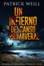 Un infierno de descanso primeraveral (La serie de intriga y acción de Park y Walker, #0)