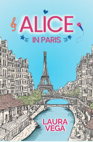 Title: Alice in Paris (Alice Ávila, #1), Author: Laura Vega