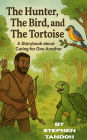 THE HUNTER,THR BIRD and THE TORTOISE