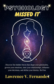 Title: Psychology Missed It, Author: Lawrence V. Fernandes