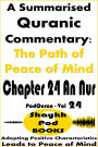 A Summarised Quranic Commentary: The Path of Peace of Mind - Chapter 24 An Nur