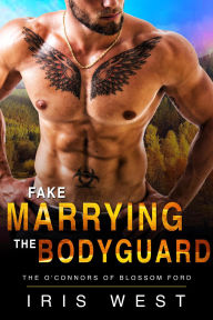 Title: Fake Marrying The Bodyguard (Nederlands), Author: Iris West