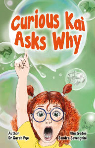 Title: Curious Kai Asks Why, Author: Sarah Pye