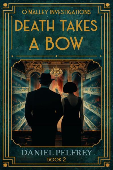 Death Takes a Bow (O'Malley Investigations Mysteries, #2)