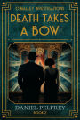 Death Takes a Bow (O'Malley Investigations Mysteries, #2)