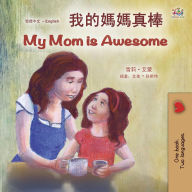 Title: ?????? My Mom is Awesome (Traditional Chinese English Bilingual Collection), Author: Shelley Admont