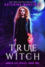 True Witch (Amber Lee Mysteries, #1)
