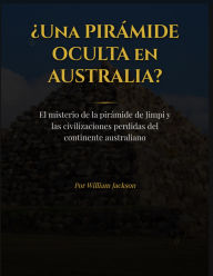 Title: ¿Una pirámide Oculta en Australia?, Author: William Jackson