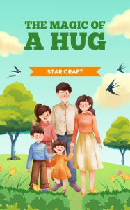 Title: The Magic of a Hug (Powers of the Planet, #1), Author: Star Craft