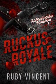 Title: Ruckus Royale (Dutch), Author: Ruby Vincent