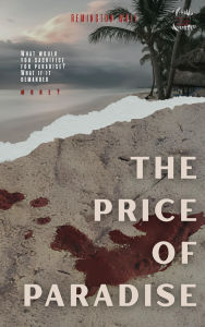 Title: The Price Of Paradise (House Of Teeth Saga, #5), Author: Remington Wülf