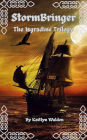 StormBringer (The Isgradine Trilogy, #1)