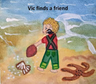 Title: Vic finds a friend, Author: Christina Lombard