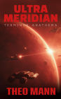 Terminus Anathema (Ultra Meridian, #4)