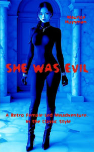 Title: She Was Evil, Author: Maurice Huysman