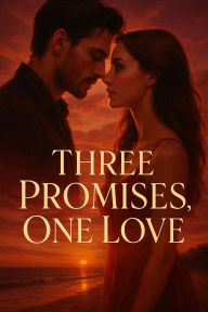 Title: Three Promises, One Love, Author: Hamza Laaouamri