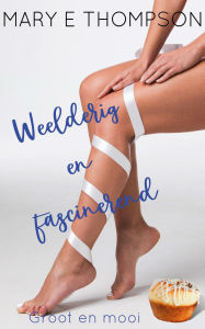 Title: Weelderig en fascinerend (Groot en mooi, #2), Author: Mary E Thompson