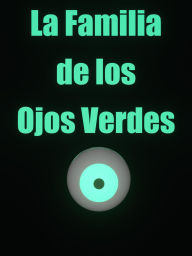Title: La Familia de los Ojos Verdes (San Diablo, #1), Author: Alaska's Requiem